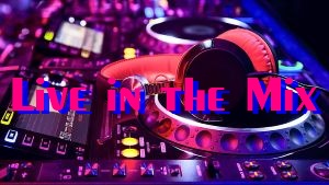 Live in the Mix