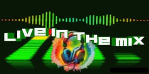 LIVE IN THE MIX