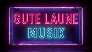 gute Laune Musik