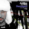 Antillas feat. Fiora - Damaged Main Mix